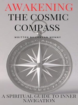 cover image of Awakening the Cosmic Compass
